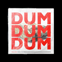 Dum Dum Dum